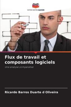 Flux de travail et composants logiciels