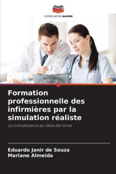 Formation professionnelle des infirmières par la simulation réaliste