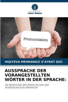 AUSSPRACHE DER VORANGESTELLTEN WÖRTER IN DER SPRACHE