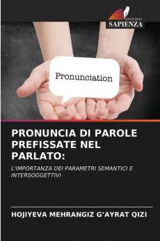 PRONUNCIA DI PAROLE PREFISSATE NEL PARLATO