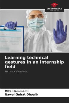 Learning technical gestures in an internship field