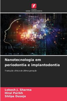 Nanotecnologia em periodontia e implantodontia