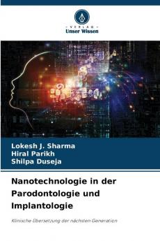 Nanotechnologie in der Parodontologie und Implantologie