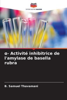 ?- Activité inhibitrice de l'amylase de basella rubra
