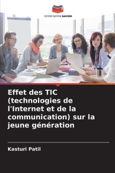 Effet des TIC (technologies de l'Internet et de la communication) sur la jeune génération