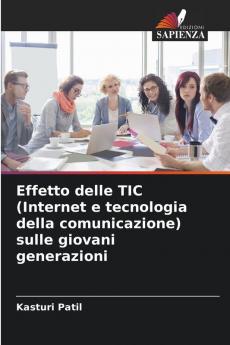 Effetto delle TIC (Internet e tecnologia della comunicazione) sulle giovani generazioni