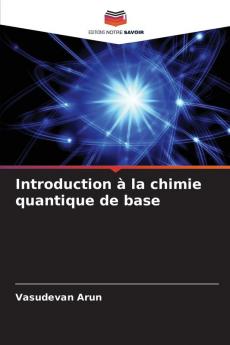 Introduction à la chimie quantique de base