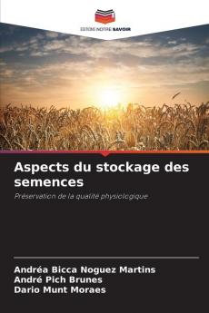Aspects du stockage des semences