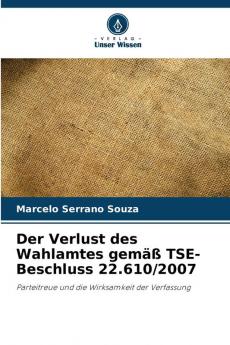 Der Verlust des Wahlamtes gemäß TSE-Beschluss 22.610/2007