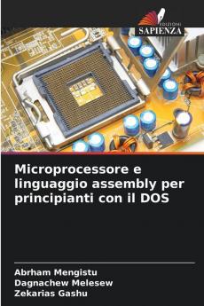 Microprocessore e linguaggio assembly per principianti con il DOS