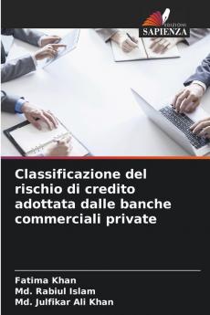 Classificazione del rischio di credito adottata dalle banche commerciali private