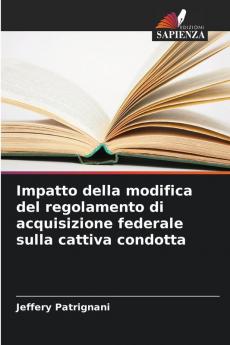Impatto della modifica del regolamento di acquisizione federale sulla cattiva condotta