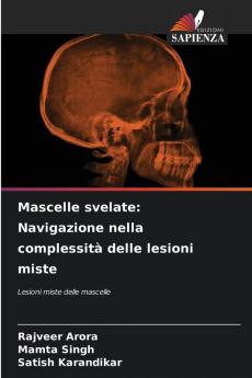 Mascelle svelate