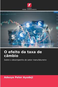 O efeito da taxa de câmbio