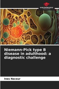 Niemann-Pick type B disease in adulthood