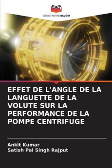 EFFET DE L'ANGLE DE LA LANGUETTE DE LA VOLUTE SUR LA PERFORMANCE DE LA POMPE CENTRIFUGE