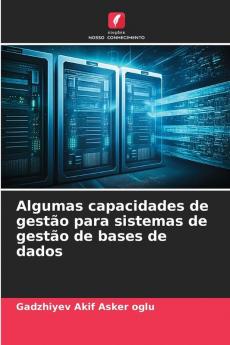 Algumas capacidades de gestão para sistemas de gestão de bases de dados