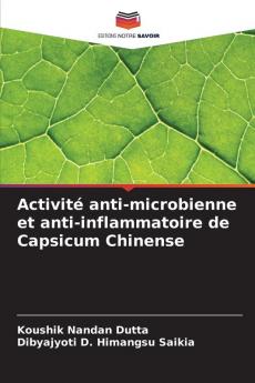 Activité anti-microbienne et anti-inflammatoire de Capsicum Chinense