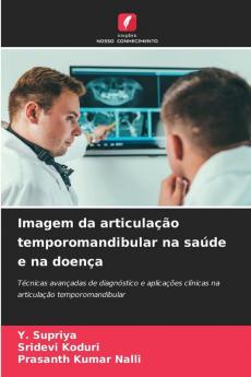 Imagem da articulação temporomandibular na saúde e na doença