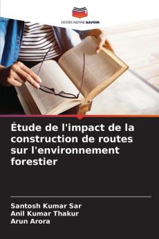 Étude de l'impact de la construction de routes sur l'environnement forestier