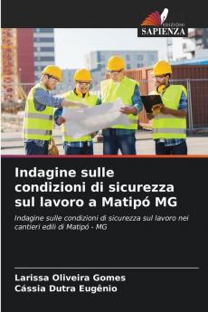 Indagine sulle condizioni di sicurezza sul lavoro a Matipó MG