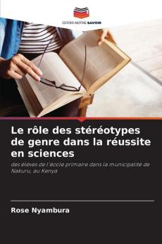 Le rôle des stéréotypes de genre dans la réussite en sciences