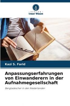Anpassungserfahrungen von Einwanderern in der Aufnahmegesellschaft