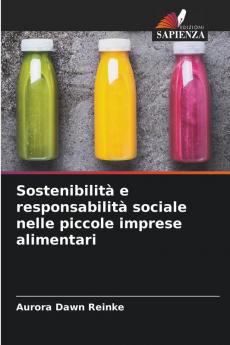 Sostenibilità e responsabilità sociale nelle piccole imprese alimentari
