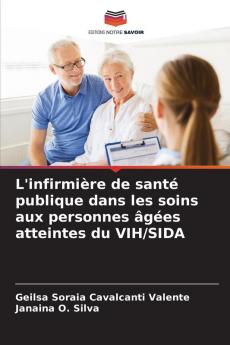 L'infirmière de santé publique dans les soins aux personnes âgées atteintes du VIH/SIDA