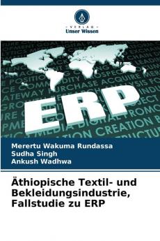 Äthiopische Textil- und Bekleidungsindustrie Fallstudie zu ERP
