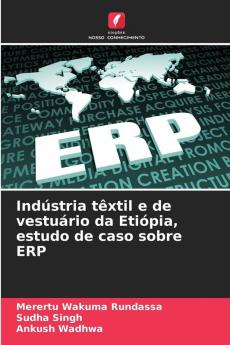 Indústria têxtil e de vestuário da Etiópia estudo de caso sobre ERP