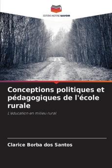 Conceptions politiques et pédagogiques de l'école rurale
