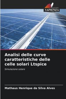 Analisi delle curve caratteristiche delle celle solari Ltspice