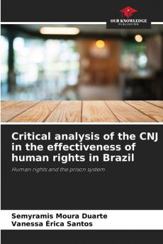 Critical analysis of the CNJ in the effectiveness of human rights in Brazil