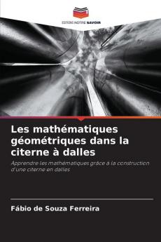 Les mathématiques géométriques dans la citerne à dalles