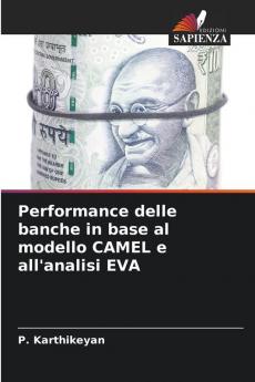 Performance delle banche in base al modello CAMEL e all'analisi EVA