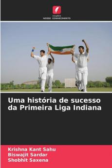 Uma história de sucesso da Primeira Liga Indiana