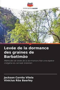 Levée de la dormance des graines de Barbatimão