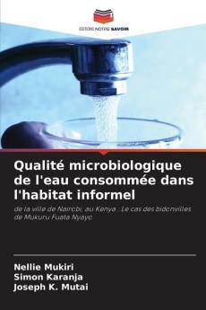 Qualité microbiologique de l'eau consommée dans l'habitat informel