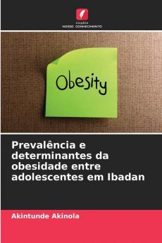 Prevalência e determinantes da obesidade entre adolescentes em Ibadan