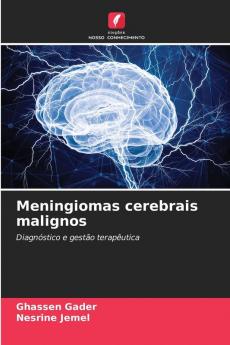 Meningiomas cerebrais malignos