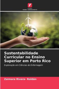 Sustentabilidade Curricular no Ensino Superior em Porto Rico