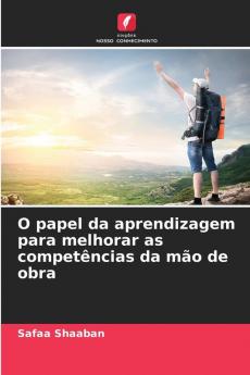 O papel da aprendizagem para melhorar as competências da mão de obra