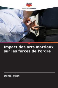 Impact des arts martiaux sur les forces de l'ordre