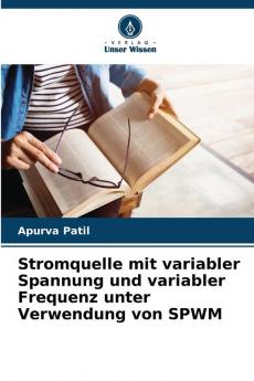 Stromquelle mit variabler Spannung und variabler Frequenz unter Verwendung von SPWM