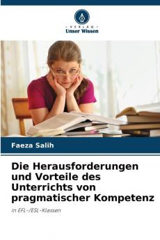 Die Herausforderungen und Vorteile des Unterrichts von pragmatischer Kompetenz