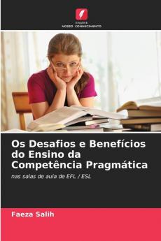 Os Desafios e Benefícios do Ensino da Competência Pragmática