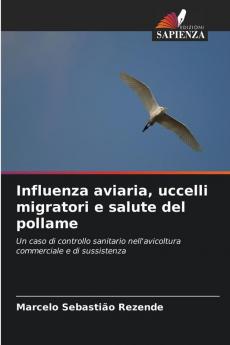 Influenza aviaria uccelli migratori e salute del pollame