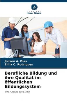 Berufliche Bildung und ihre Qualität im öffentlichen Bildungssystem