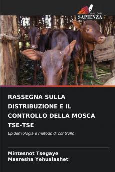 RASSEGNA SULLA DISTRIBUZIONE E IL CONTROLLO DELLA MOSCA TSE-TSE